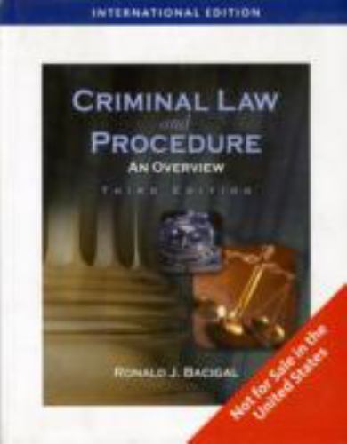 Criminal Law And Procedure An Overview By Ronald J Bacigal 2008 Paperback - 