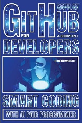 Github Copilot für Entwickler: Smart Coding mit AI Pair Programmer