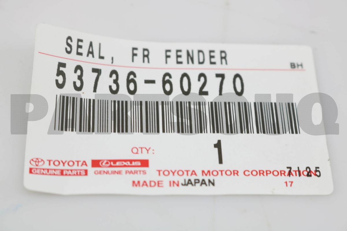 5373660270 Genuine Toyota SEAL FR FENDER 53736-60270 | eBay