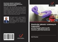 Kontrola Jako¿Ci Zio¿Owych Kapsu¿Ek Przeciwgrzybiczych: Ocena PoróWnawcza Kumar