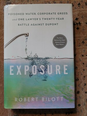 Exposure by Robert Bilott, 2019