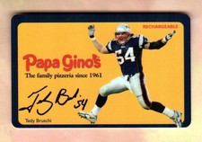 PAPA GINO'S Teddy Bruschi, New England Patriots ( 2005 ) Gift Card ( $0 )