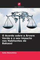 Saka Bemshima | O Acordo Sobre A ÁRvore Verde E O Seu Impacto Nos Habitantes...