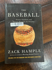 The Baseball - Stunts, Scandals, and Secrets Beneath the Stitches - Zack Hample