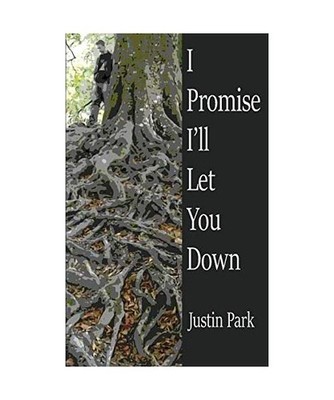 I Promise I'll Let You Down, Justin Park