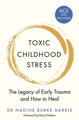 TOXIC CHILDHOOD STRESS by HARRIS, NADINE BURKE Paperback Self Help Business