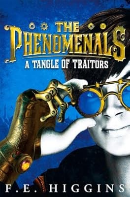 A Tangle of Traitors (The Phenomenals), E. Higgins, F., Used; Good Book