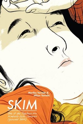 Skim: Dies ist das Tagebuch von Kimberly Keiko Cameron (genannt Skim) Mariko Tam
