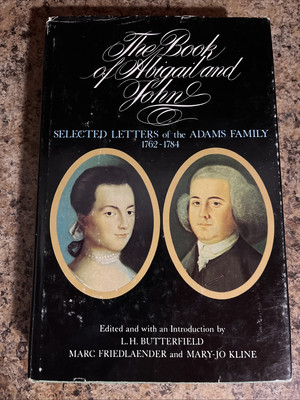 The Book of Abigail and John Letters Adams Family Harvard 1st Ed Harvard Press