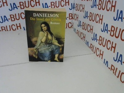 Die Insel der Göttin: Roman (Fischer Taschenbücher) Danielson, Peter: