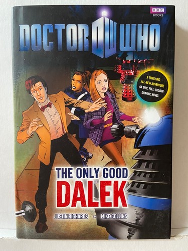 Doctor Who The Only Good Dalek By Justin Richards BBC Hardback New 576G