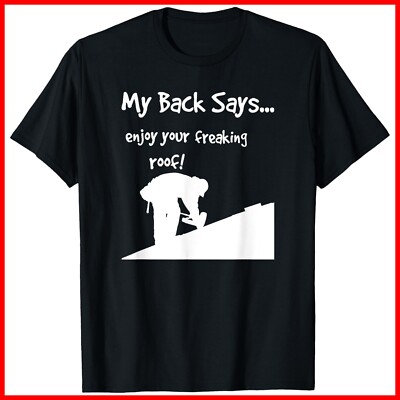 Funny Roofing, Enjoy Your Freaking Roof! Black Cotton T-Shirt S-5XL