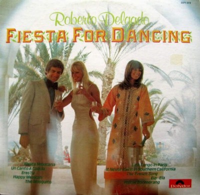 Roberto Delgado - Fiesta For Dancing (VINYL)