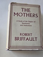 1927 The Mothers Robert Briffault Volume Firs...