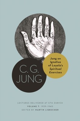 Jung on Ignatius of Loyola s Spiritual Exercises by C. G. Jung (Paperback Book)