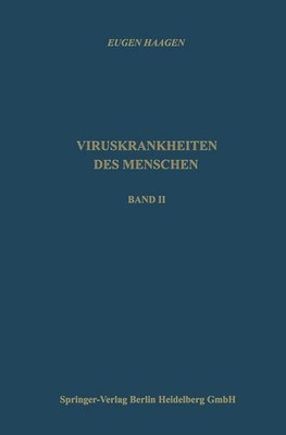 Viruskrankheiten des Menschen: unter besonderer Berücksichtigung der experi