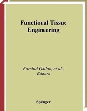 Functional Tissue Engineering by Farshid Guilak (English) Hardcover Book