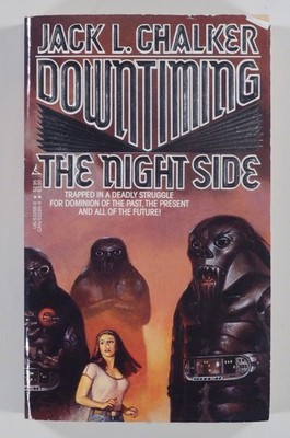 1985 Jack L. Chalker DOWNTIMING THE NIGHT SIDE time travel adventure Tor pb