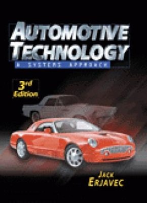 Automotive Technology : A Systems Approach Hardcover Jack Erjavec
