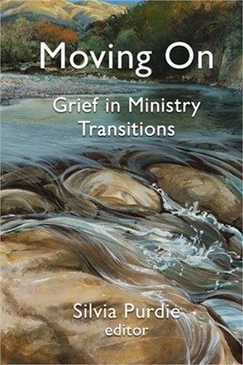 Moving On: Grief in Ministry Transitions (Paperback or Softback)