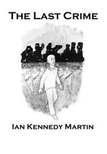 The Last Crime by Ian Kennedy Martin (English) Hardcover Book