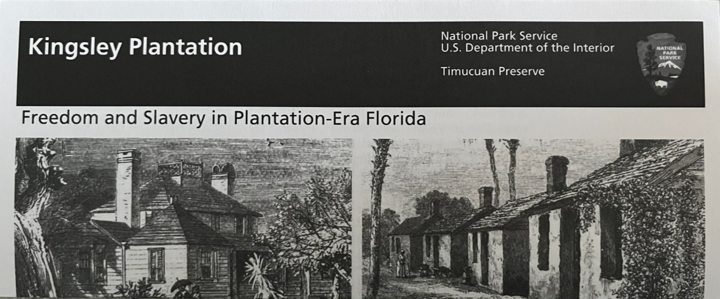 FREEDOM & SLAVERY KINGSLEY PLANTATION NATIONAL PARK SERVICE UNIGRID