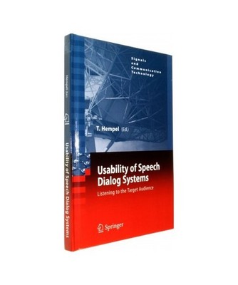 Usability of Speech Dialog Systems: Listening to the Target Audience: Listening 