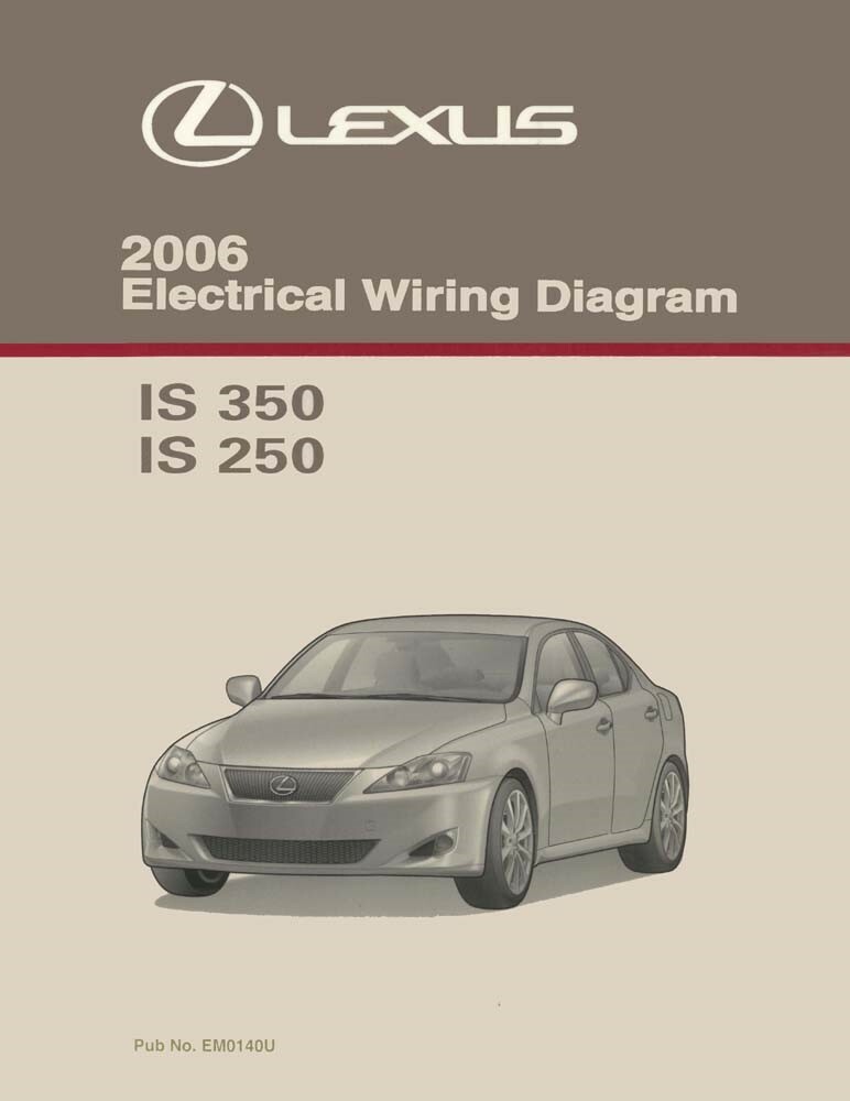 2006 Lexus IS 350, IS 250 Wiring Diagrams Manual | eBay