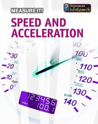 Measuring Speed and Acceleration (Measure It!) - Barbara Somervill