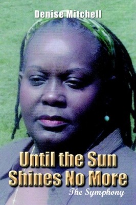 Mitchell - Until the Sun Shines No More   The Symphony - New paperback - X555z