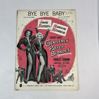 Bye Bye Baby Sheet Music From Gentlemen Prefer Blondes Russell & Monroe - 1949