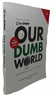 Our Dumb World - Paperback, by The Onion - Acceptable n