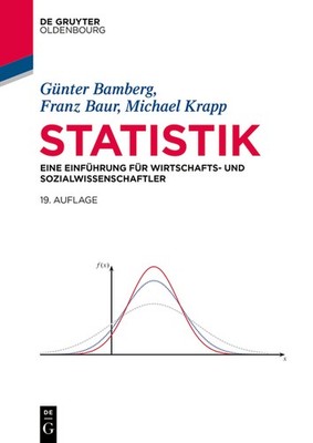 Statistik: Eine Einf?Hrung F?R Wirtschafts- Und Sozialwissen...