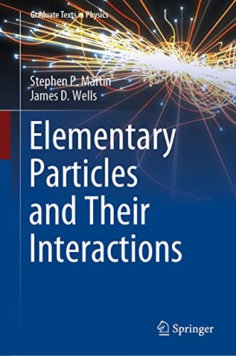 Elementary Particles and Their Interactions (Gr. Martin, Wells**