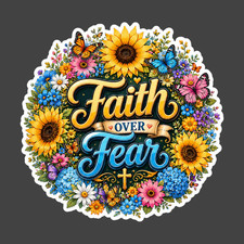Christian Sticker Vinyl Decal Faith Over Fear Sunflower Butterfly Garden