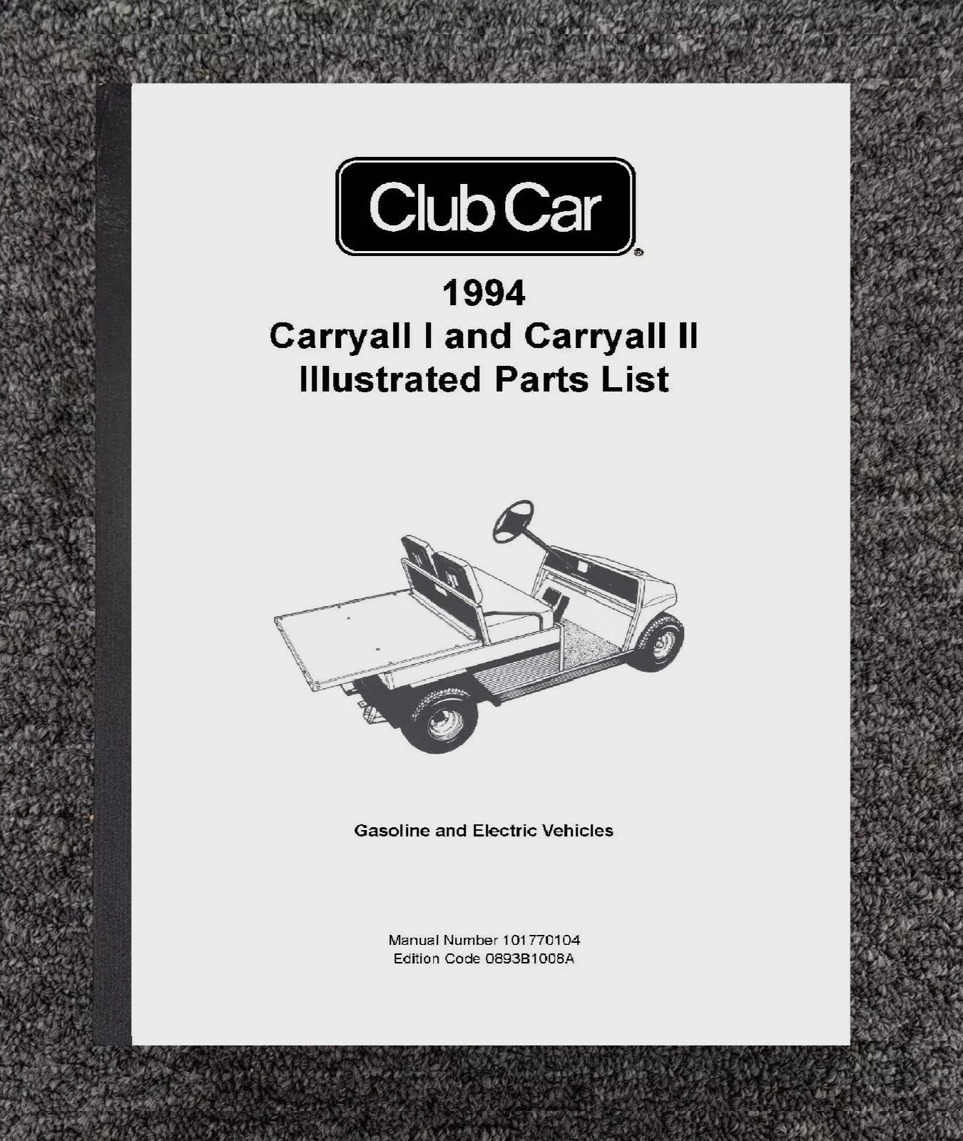 1994 GAS & ELECTRIC GOLF CART PARTS LIST MANUAL FITS CLUB CA
