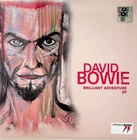 David Bowie - Brilliant Adventure vinyl EP - record store day  exclusive