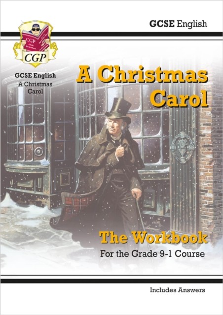 GCSE English - A Christmas Carol Workbook (includes Answers) by CGP Books