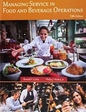 MANAGING SERVICE IN FOOD AND BEVERAGE OPERATION By Ronald F. Cinchy & Ph.d. NEW