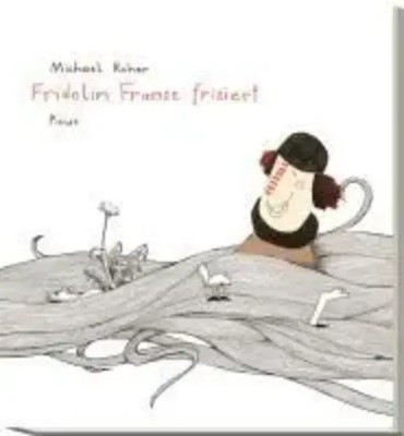 Fridolin Franse frisiert | Michael Roher | Buch | 32 S. | Deutsch | 2010