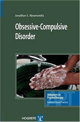 Obsessive-Compulsive Disorder (Advances in Psychotherapy Evidence-B - VERY GOOD