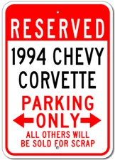 Custom 1994 94 CHEVY CORVETTE Parking Sign Personalized Garage Aluminum Plaque