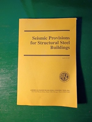 Seismic Provisions For Structural Steel Buildings 1997 Vintage 