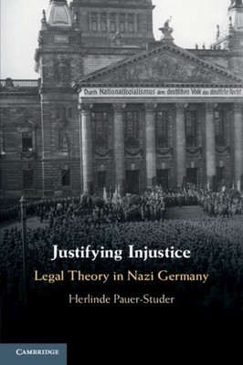Justifying Injustice by Herlinde Pauer-Studer - 9781316612163