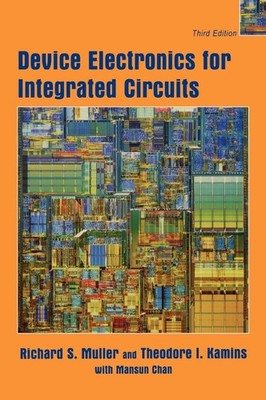 Device Electronics for Integrated Circuits - hardcover Muller, Richard S.|Ka...