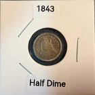 1843, Seated Liberty Half Dime,  Scarce