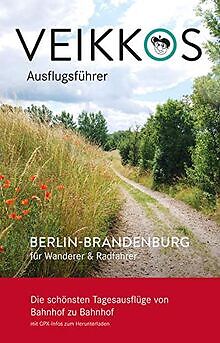 Veikkos Ausflugsführer: Berlin-Brandenburg für Wanderer ... | Buch | Zustand gut