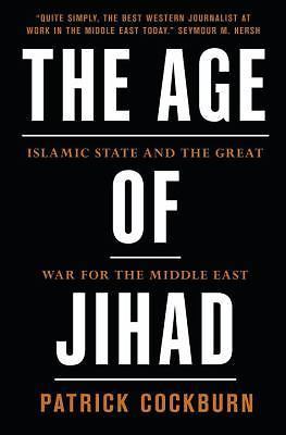 Age of Jihad: Islamic State and the Great War f- 1784784494, Cockburn, hardcover