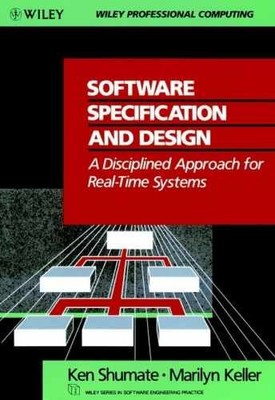 Software Specification and Design: A - Hardcover, by Shumate Ken; Keller - Good