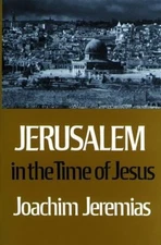 Jerusalem in the Time of Jesus : An Investigation into Econ. /Soc